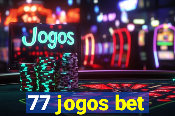 77 jogos bet